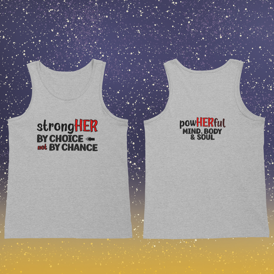 StrongHER by Choice Not by Chance