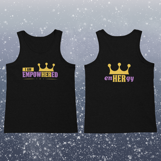 empowHERed Tank Top  ("Queen Energy")