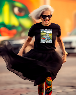 Humorous t-shirt warning people that "when the road gets rough remember who chose it"